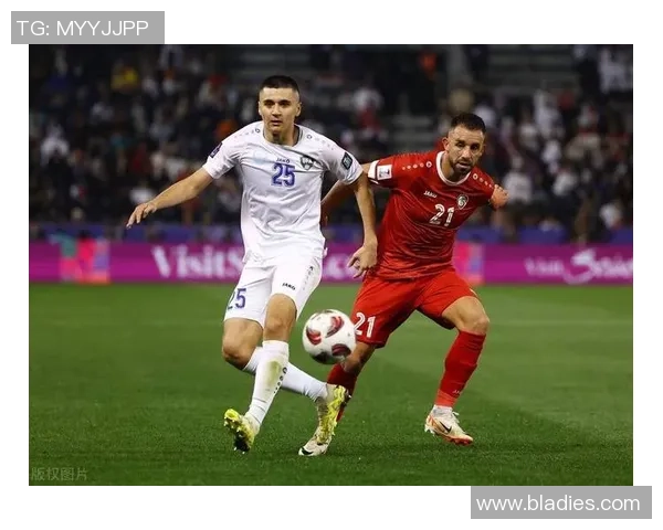 乌兹别克斯坦对阵叙利亚足球比赛直播全程回顾与精彩瞬间分析 乌兹别克斯坦对阵叙利亚足球比赛直播全程回顾与精彩瞬间分析